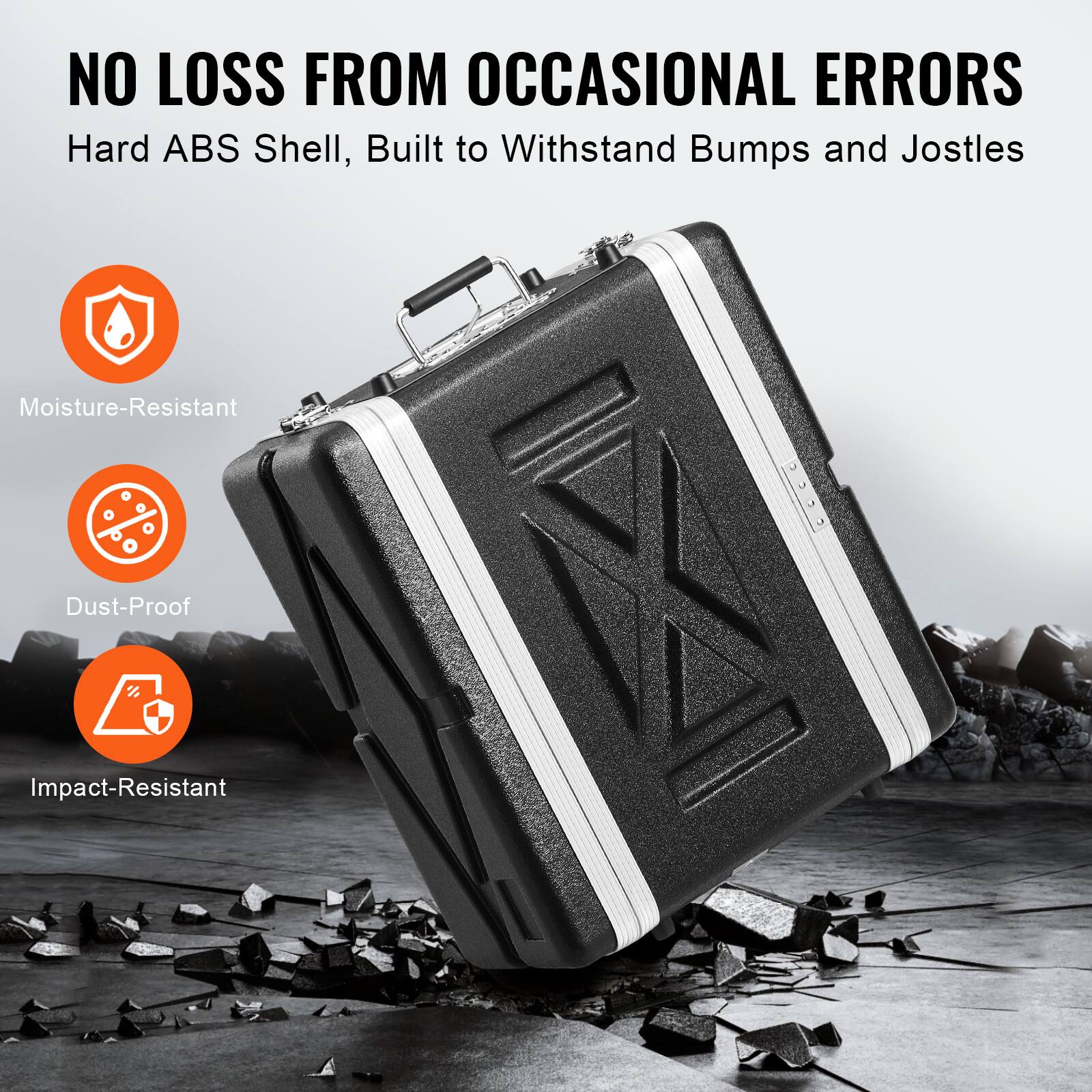 NO LOSS FROM OCCASIONAL ERRORS  
Hard ABS Shell, Built to Withstand Bumps and Jostles  

Moisture-Resistant  
Dust-Proof  
Impact-Resistant