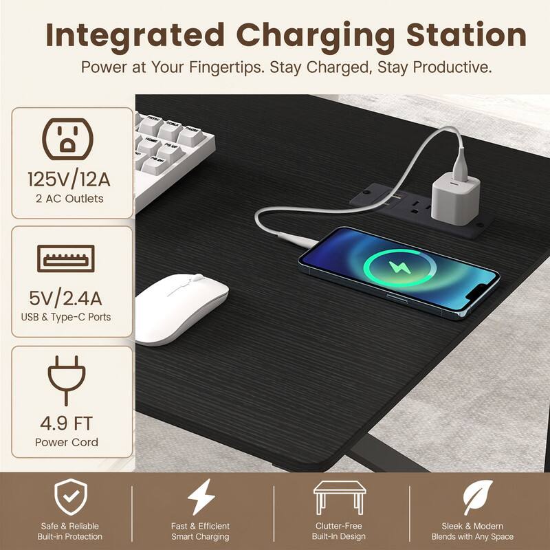 Integrated Charging Station  
Power at Your Fingertips. Stay Charged, Stay Productive.  

- 125V/12A  
- 2 AC Outlets  
- 5V/2.4A USB & Type-C Ports  
- 4.9 FT Power Cord  

Safe & Reliable Built-in Protection  
Fast & Efficient Smart Charging  
Clutter-Free Built-In Design  
Sleek & Modern Blends with Any Space