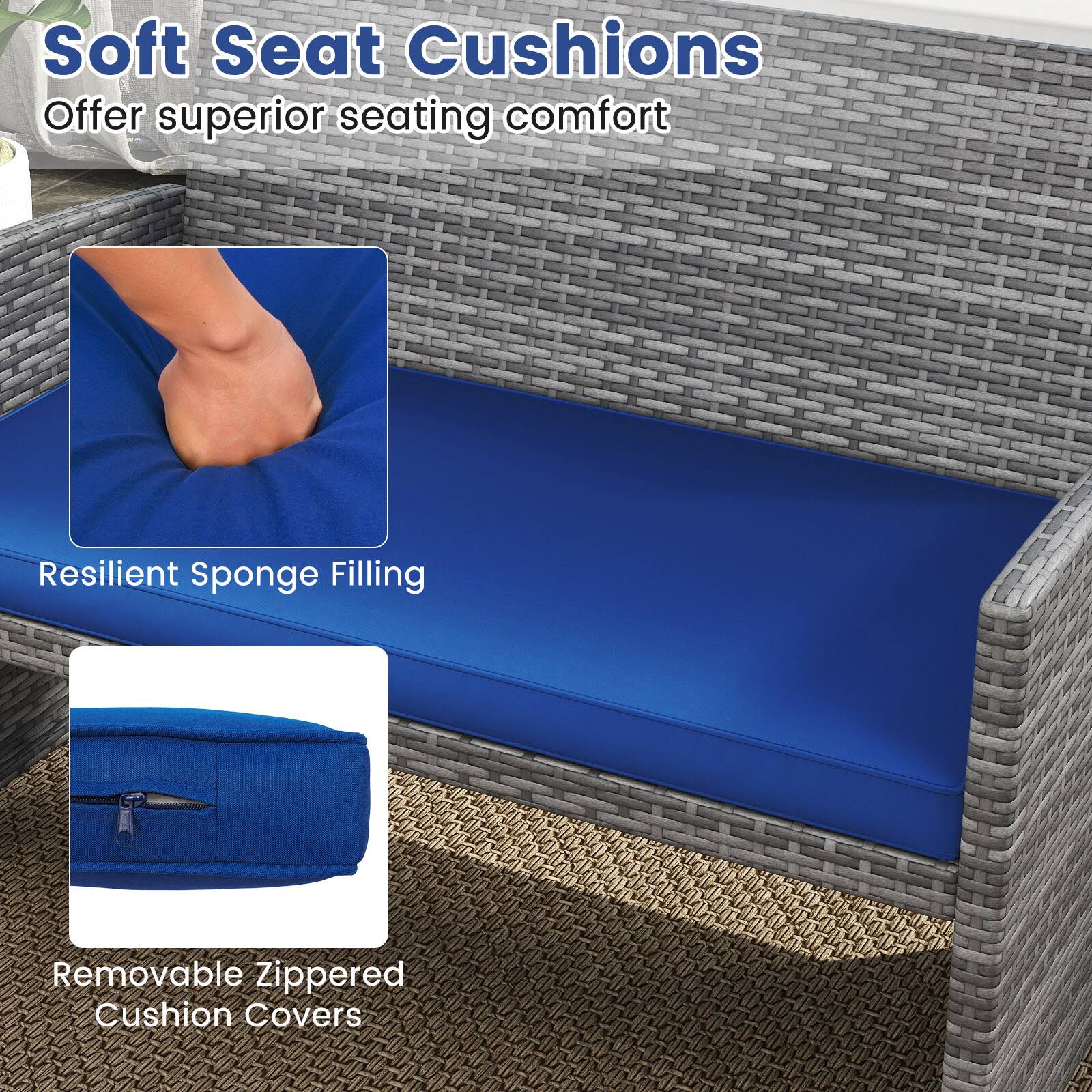 Soft Seat Cushions  
Offer superior seating comfort  
Resilient Sponge Filling  
Removable Zippered Cushion Covers