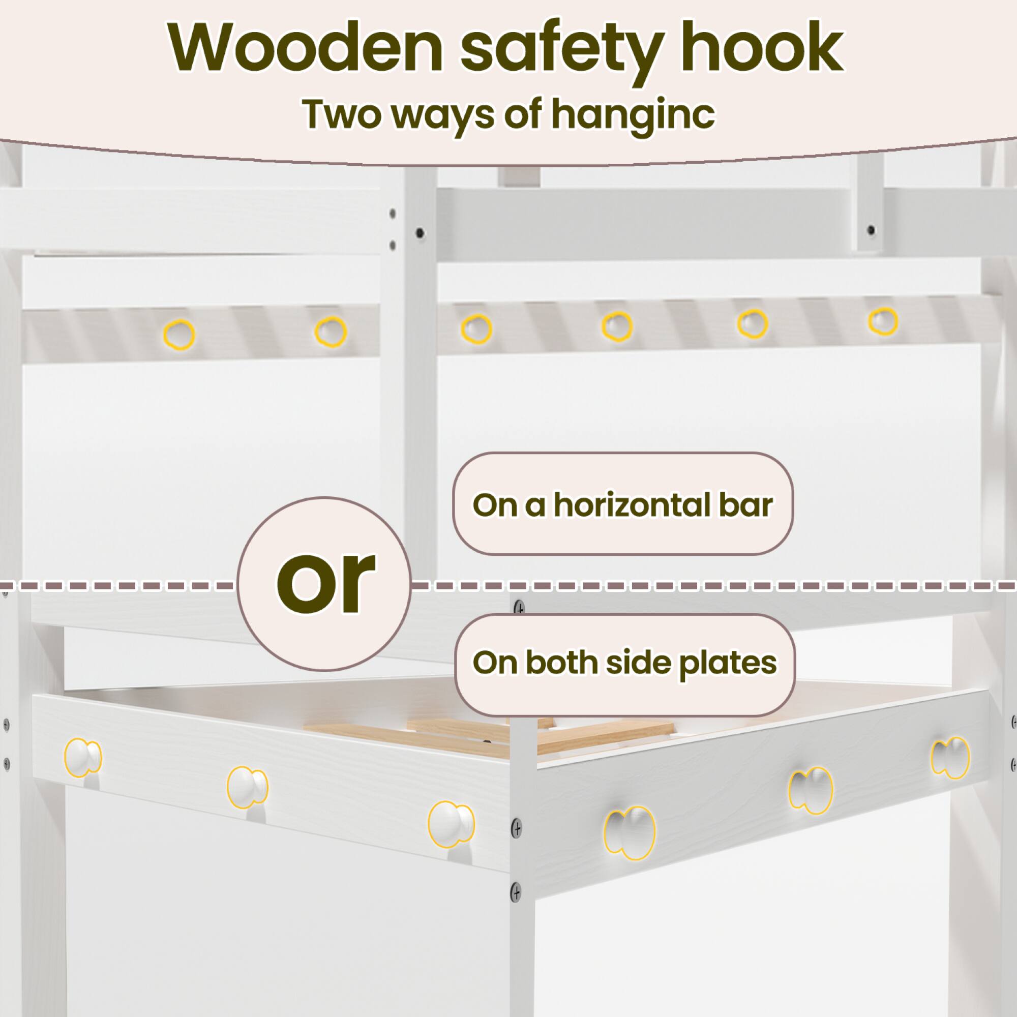 Wooden safety hook  
Two ways of hanging

- On a horizontal bar
- On both side plates