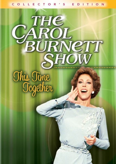 The Carol Burnett Show This Time Together Collectors Edition Dvd Best Buy 