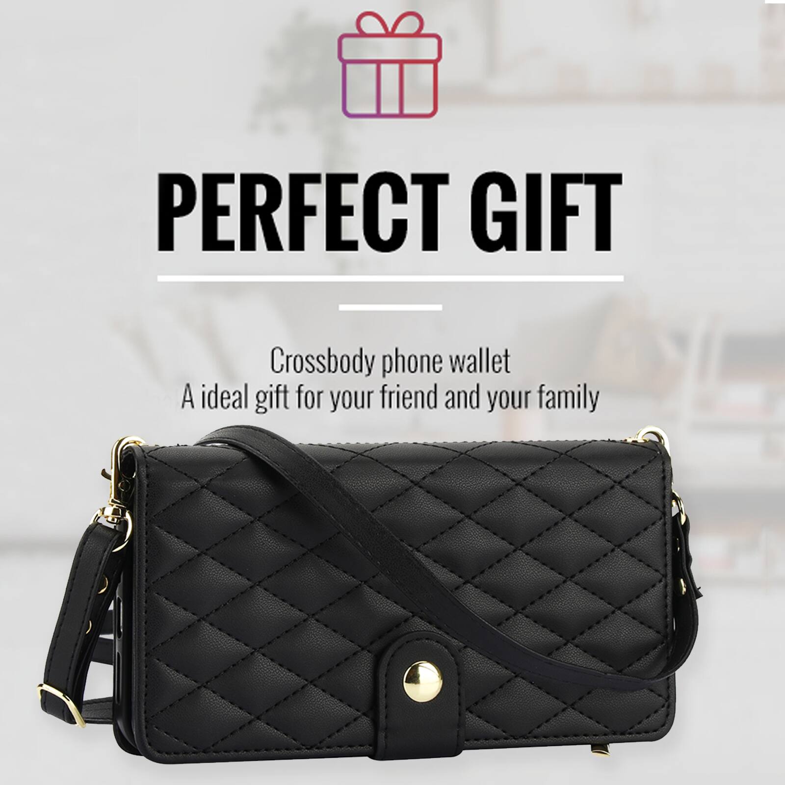 PERFECT GIFT

Crossbody phone wallet  
A ideal gift for your friend and your family