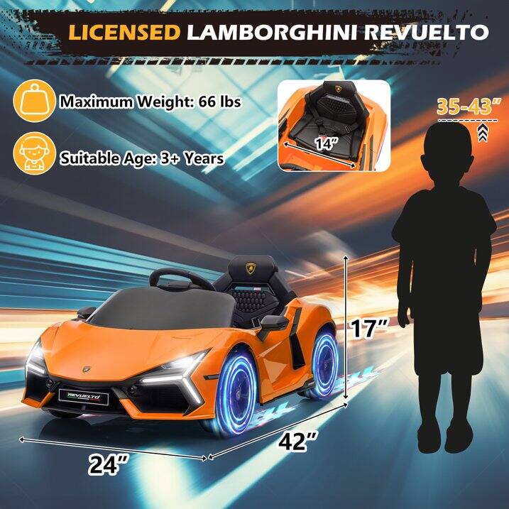 LICENSED LAMBORGHINI REVUELTO

- Maximum Weight: 66 lbs
- Suitable Age: 3+ Years

Dimensions:
- Length: 42"
- Width: 24"
- Height: 17"
- Seat Height: 14"
- Seat Width: 35-43"
