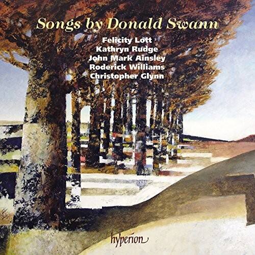 Songs by Donald Swann

Felicity Lott  
Kathryn Rudge  
John Mark Ainsley  
Roderick Williams  
Christopher Glynn

hyperion