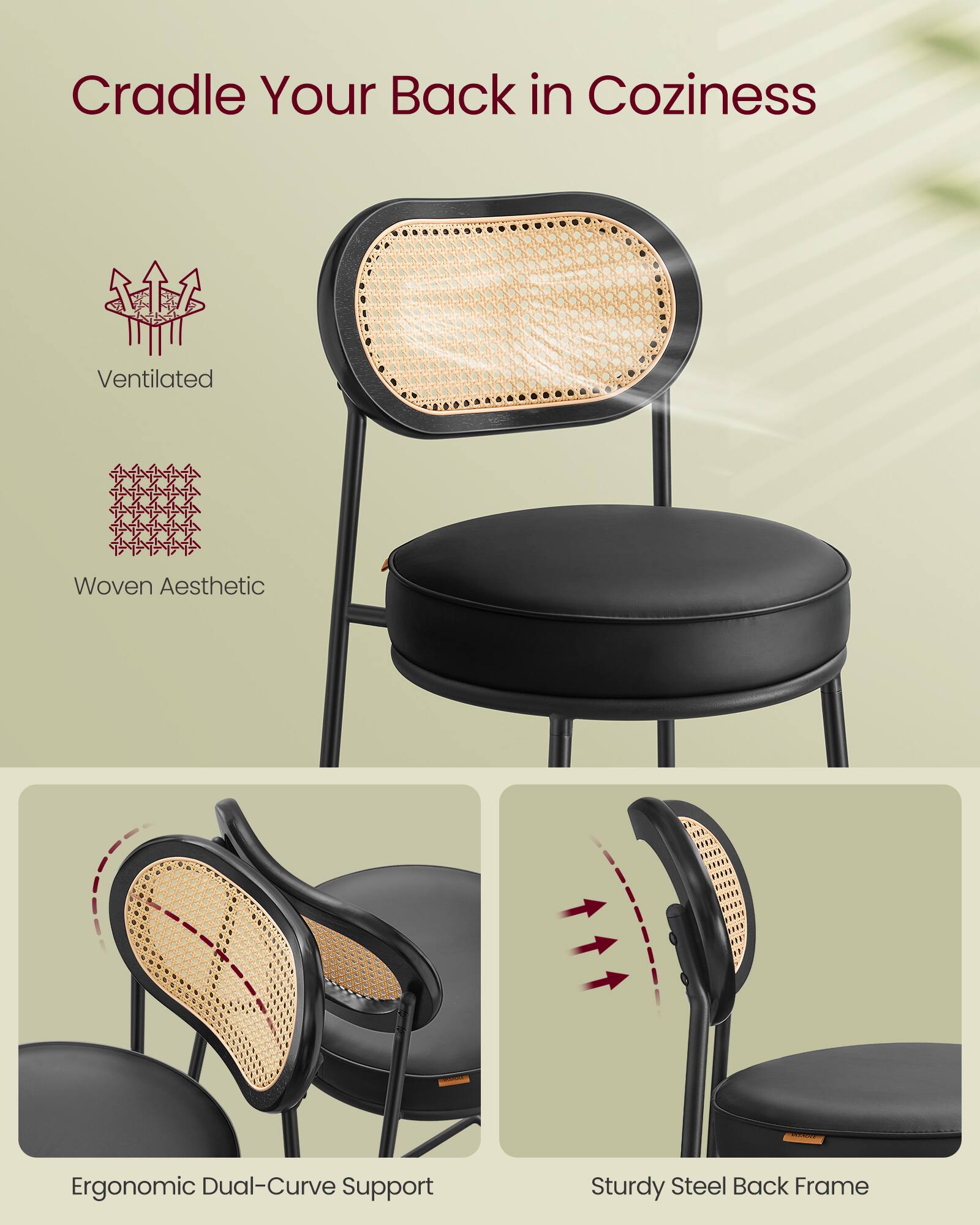 Cradle Your Back in Coziness

- Ventilated
- Woven Aesthetic
- Ergonomic Dual-Curve Support
- Sturdy Steel Back Frame