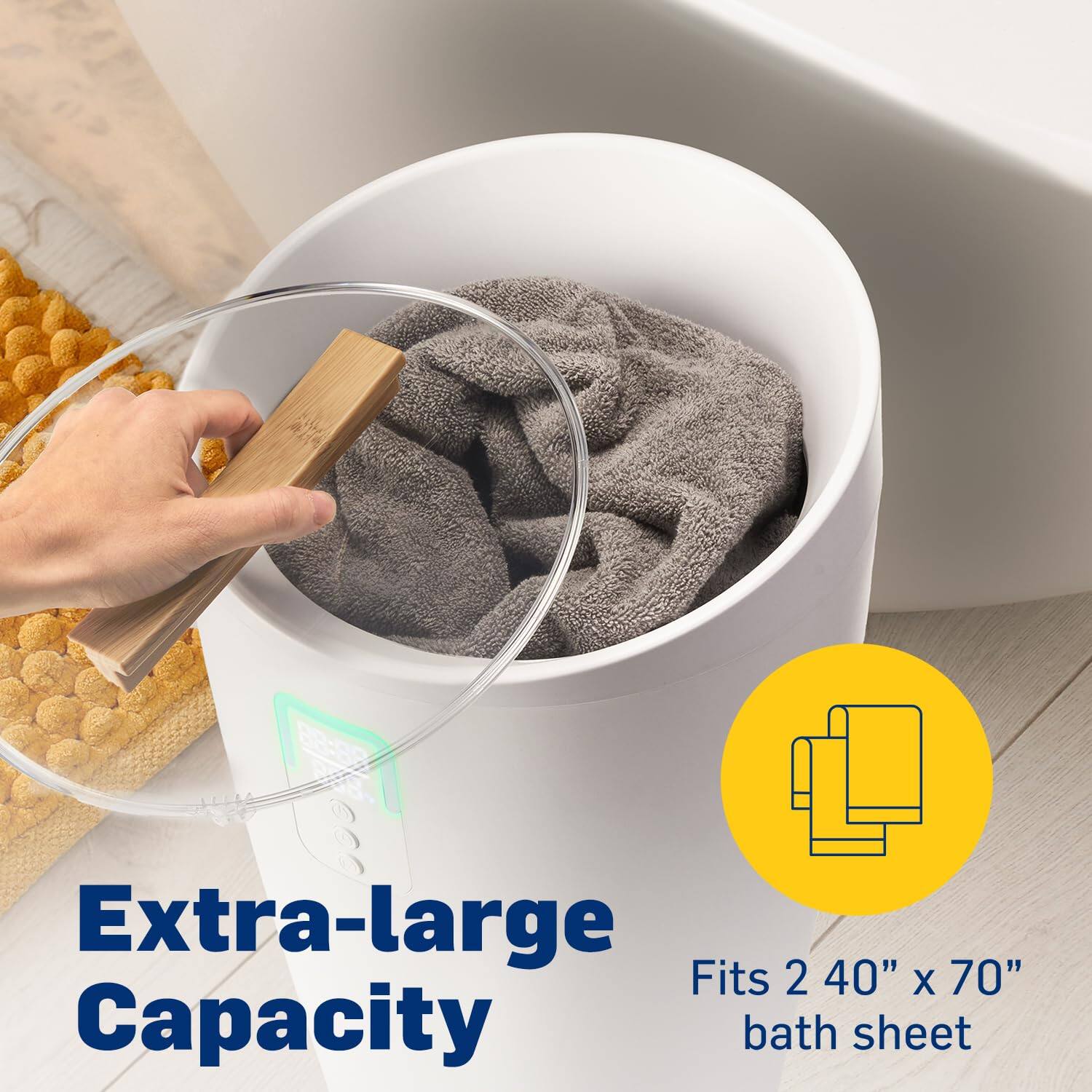 Extra-large Capacity  
Fits 2 40" x 70" bath sheet