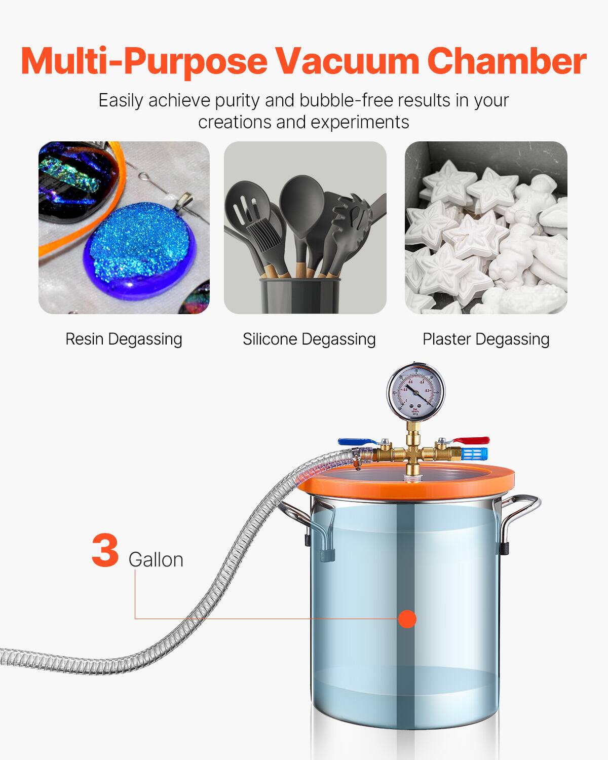 Multi-Purpose Vacuum Chamber

Easily achieve purity and bubble-free results in your creations and experiments

Resin Degassing
Silicone Degassing
Plaster Degassing

3 Gallon