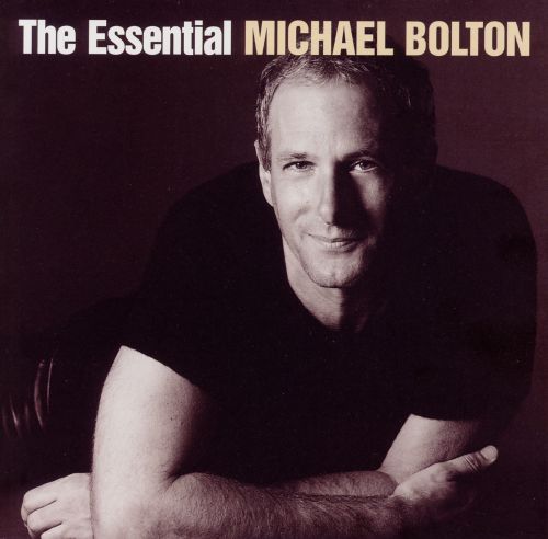  The Essential Michael Bolton [CD]