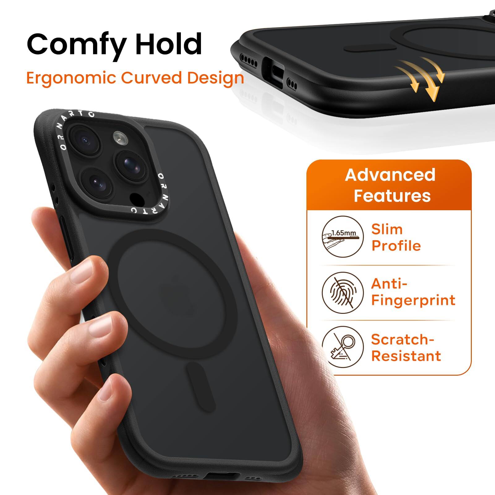 Comfy Hold  
Ergonomic Curved Design  

Advanced Features  
1.65mm Slim Profile  
Anti-Fingerprint  
Scratch-Resistant