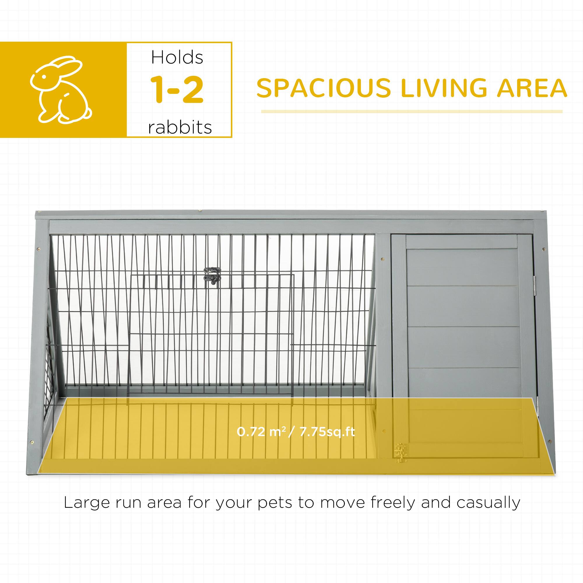 Holds 1-2 rabbits

SPACIOUS LIVING AREA

0.72 m² / 7.75 sq.ft

Large run area for your pets to move freely and casually