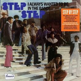 Step by Step - I Always Wanted To Be In The Band - VINYL LP