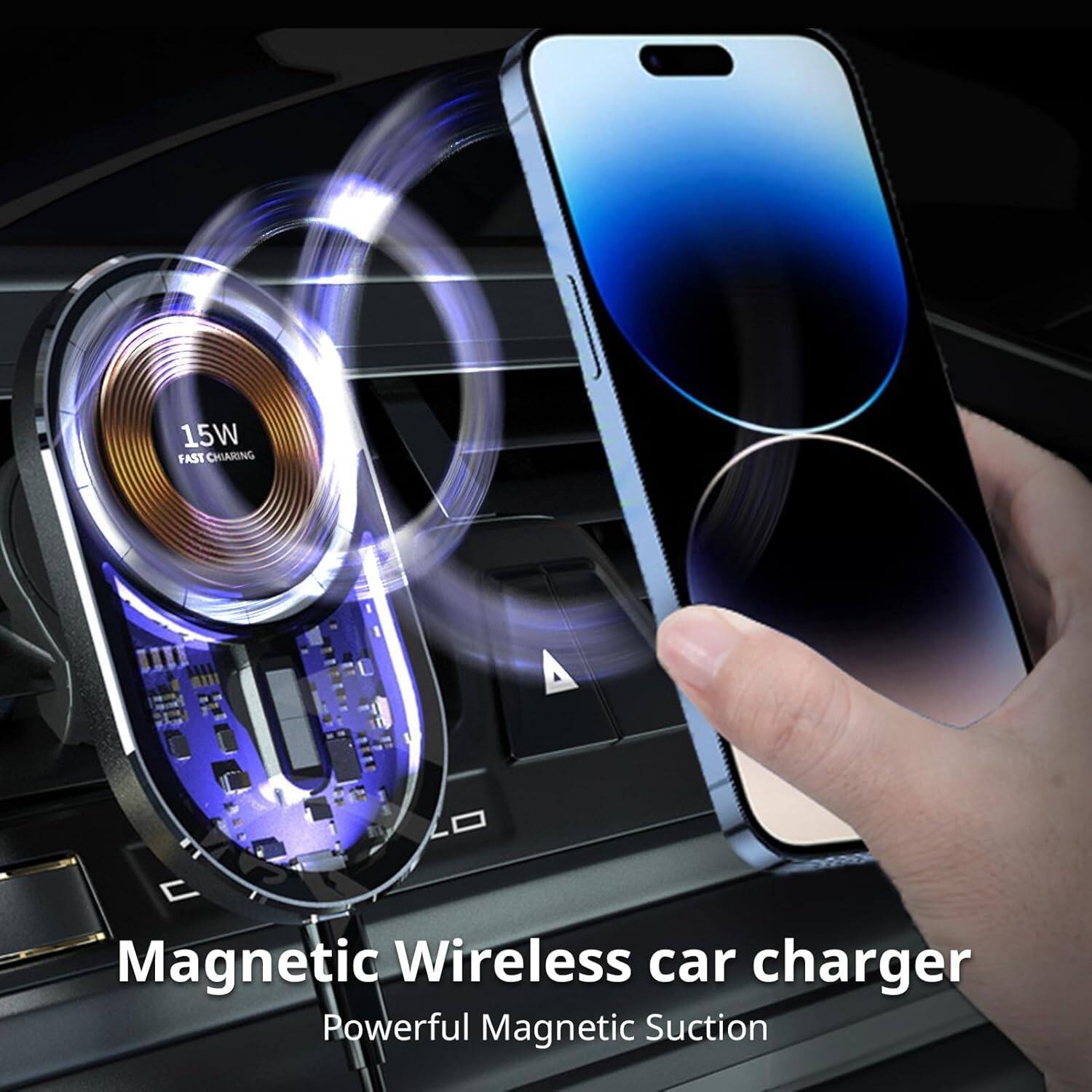 15W FAST CHARGING  
A Magnetic Wireless car charger  
Powerful Magnetic Suction