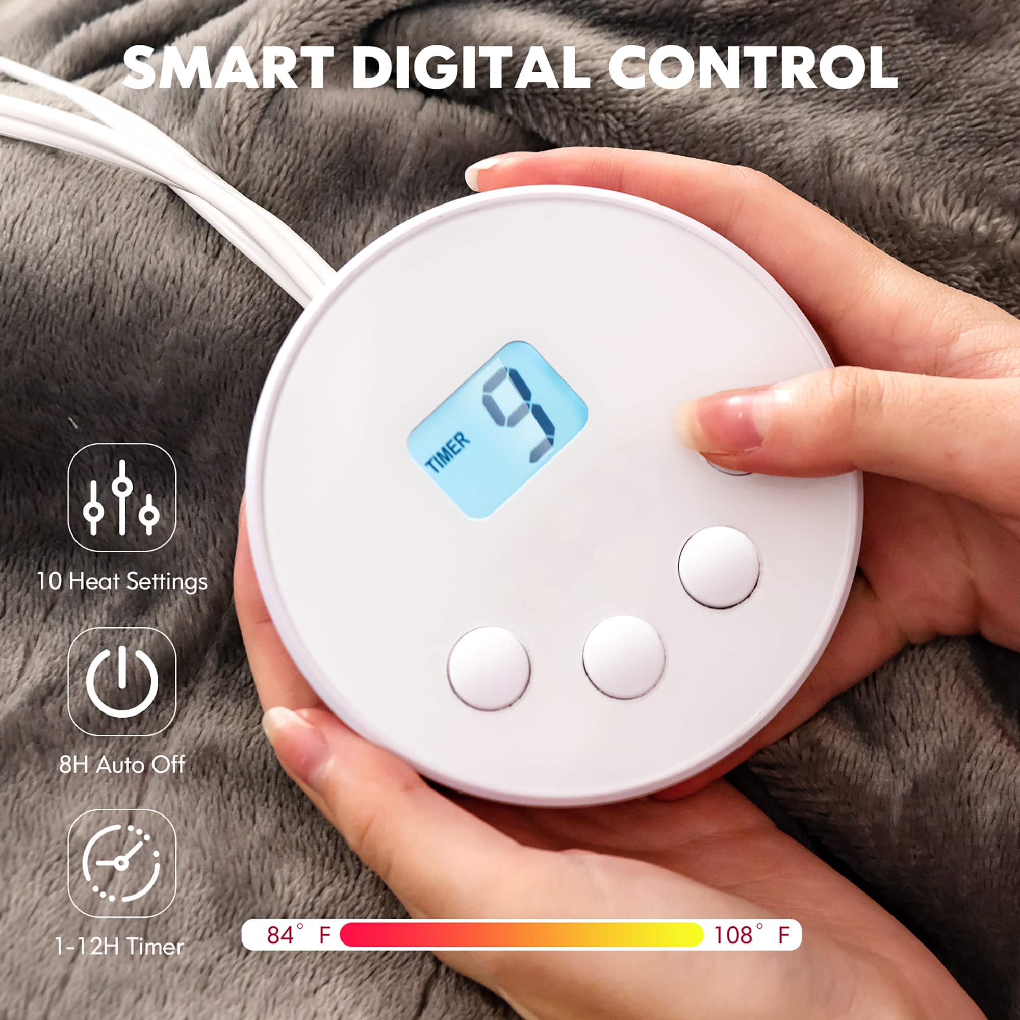 SMART DIGITAL CONTROL TIMER 10 Heat Settings 8H Auto Off 1-12H Timer 84°F 108°F