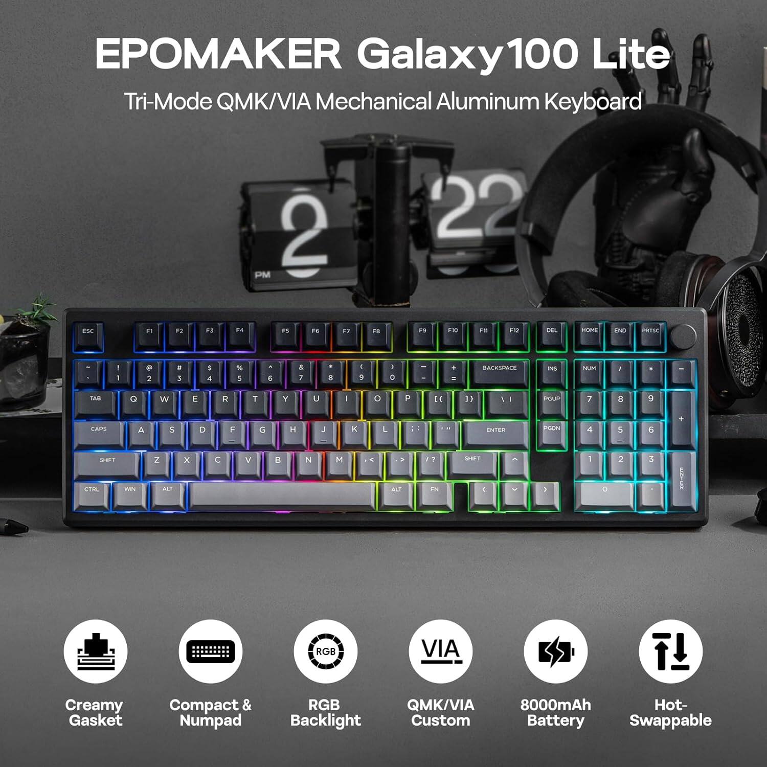 EPOmaker Galaxy 100 Lite Tri-Mode QMK/VIA Mechanical Aluminum Keyboard

- Creamy Gasket
- Compact & Numpad
- RGB Backlight
- QMK/VIA Custom
- 8000mAh Hot-Swappable Battery