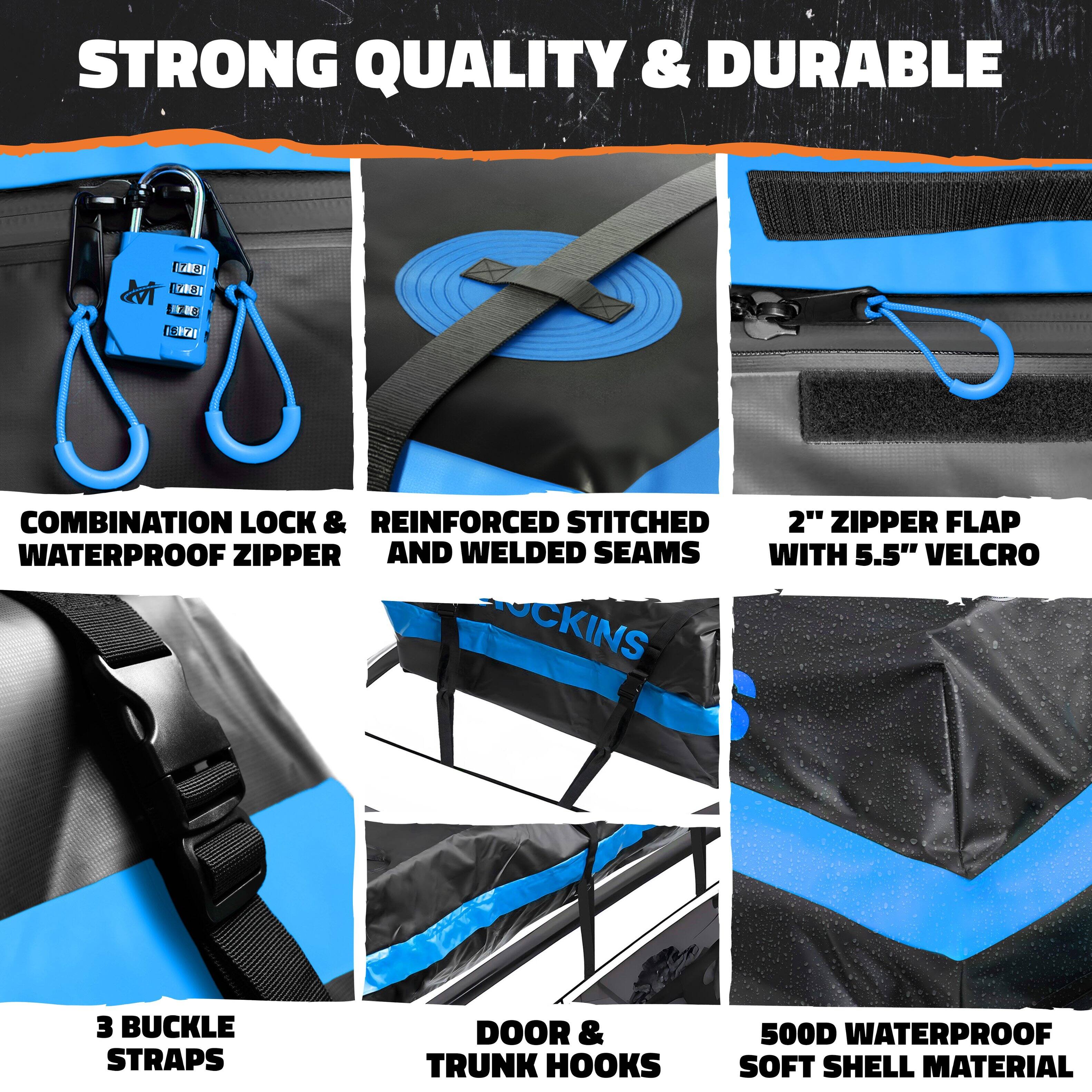 STRONG QUALITY & DURABLE

- COMBINATION LOCK & WATERPROOF ZIPPER
- REINFORCED STITCHED AND WELDED SEAMS
- 2" ZIPPER FLAP WITH 5.5" VELCRO
- 3 BUCKLE STRAPS
- DOOR & TRUNK HOOKS
- 500D WATERPROOF SOFT SHELL MATERIAL
