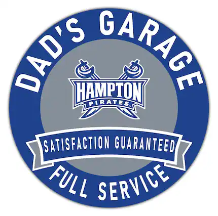 DAD'S GARAGE
HAMPTON PIRATES
SATISFACTION GUARANTEED
FULL SERVICE