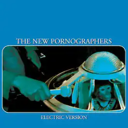 The New Pornographers - Electric Version - VINYL LP