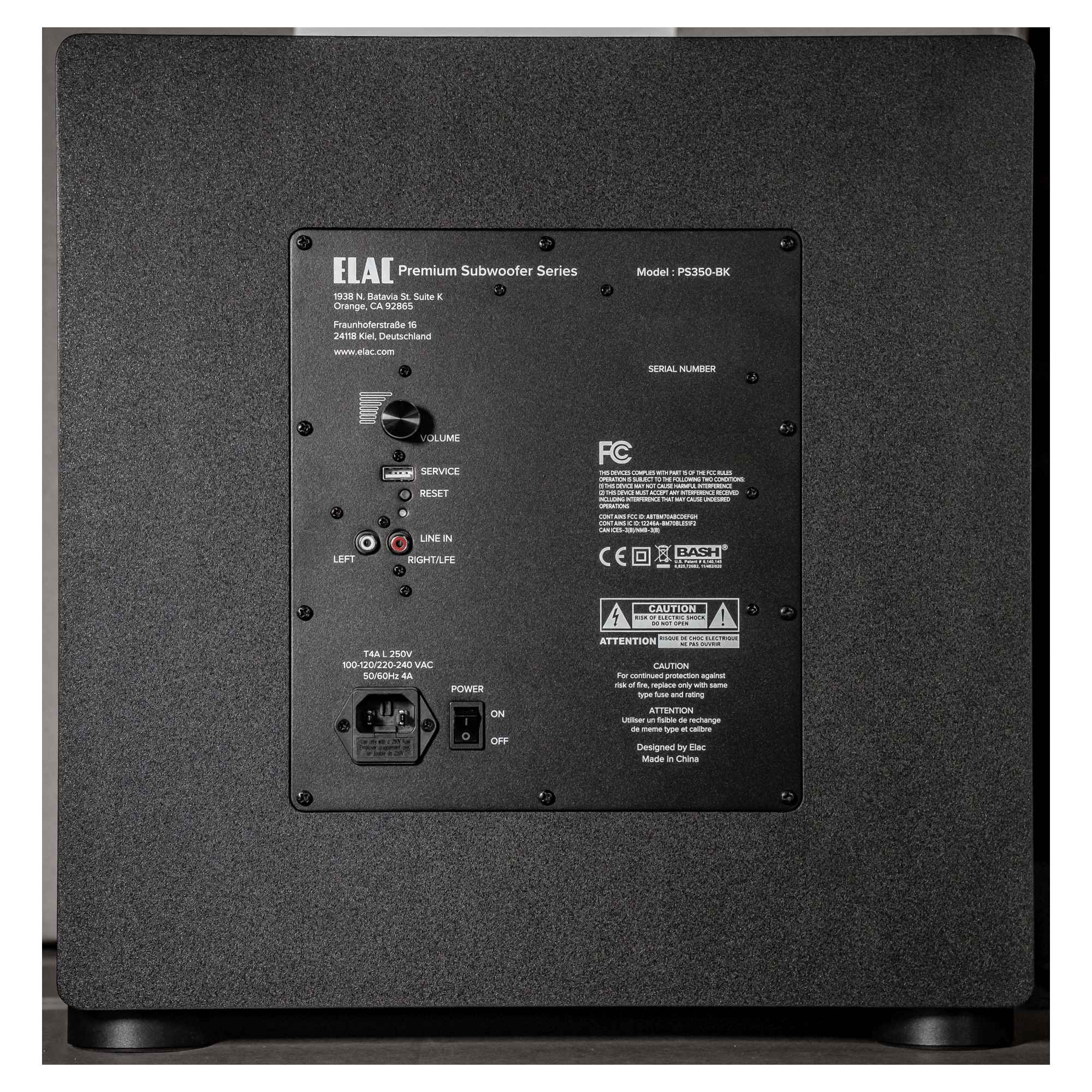 ELAC Premium Subwoofer Series  
Model: PS350-BK  

1938 N. Batavia St. Suite K  
Orange, CA 92867  
www.elac.com  

SERIAL NUMBER  

VOLUME  
SERVICE  
RESET  
LINE IN  
LEFT  
RIGHT/LFE  

FC  
100-120/220-240 V~ 50/60Hz 44  

POWER  
ON  
OFF  

CAUTION  
ATTENTION  
Designed by ELAC  
Made in China