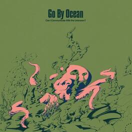Go by Ocean - Can I Communicate With The Unknown? - VINYL LP