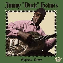 Jimmy Duck Holmes - Cypress Grove - VINYL LP