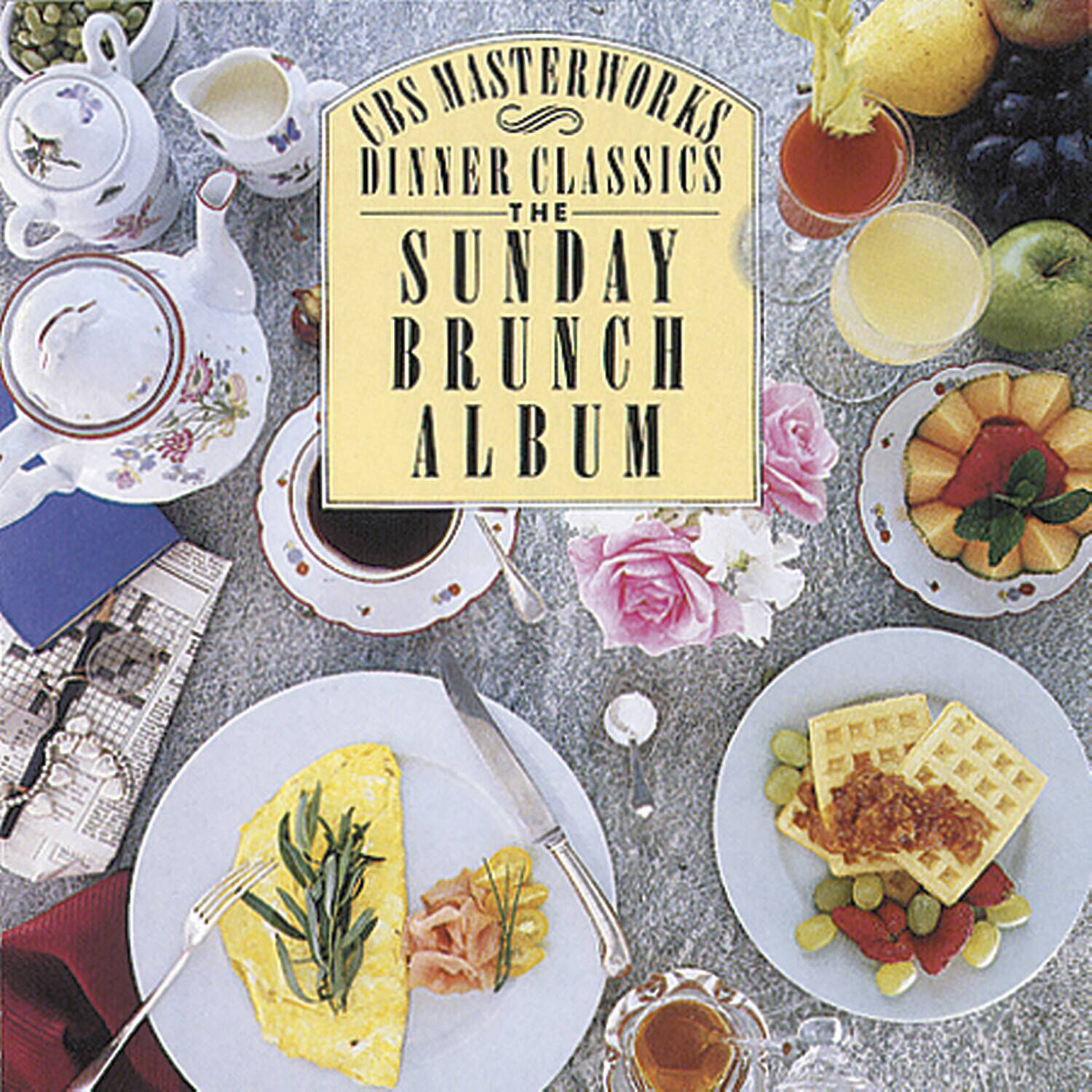CBS Masterworks  
Dinner Classics  
The Sunday Brunch Album