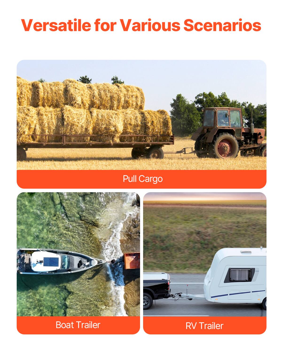 Versatile for Various Scenarios

- Pull Cargo
- Boat Trailer
- RV Trailer