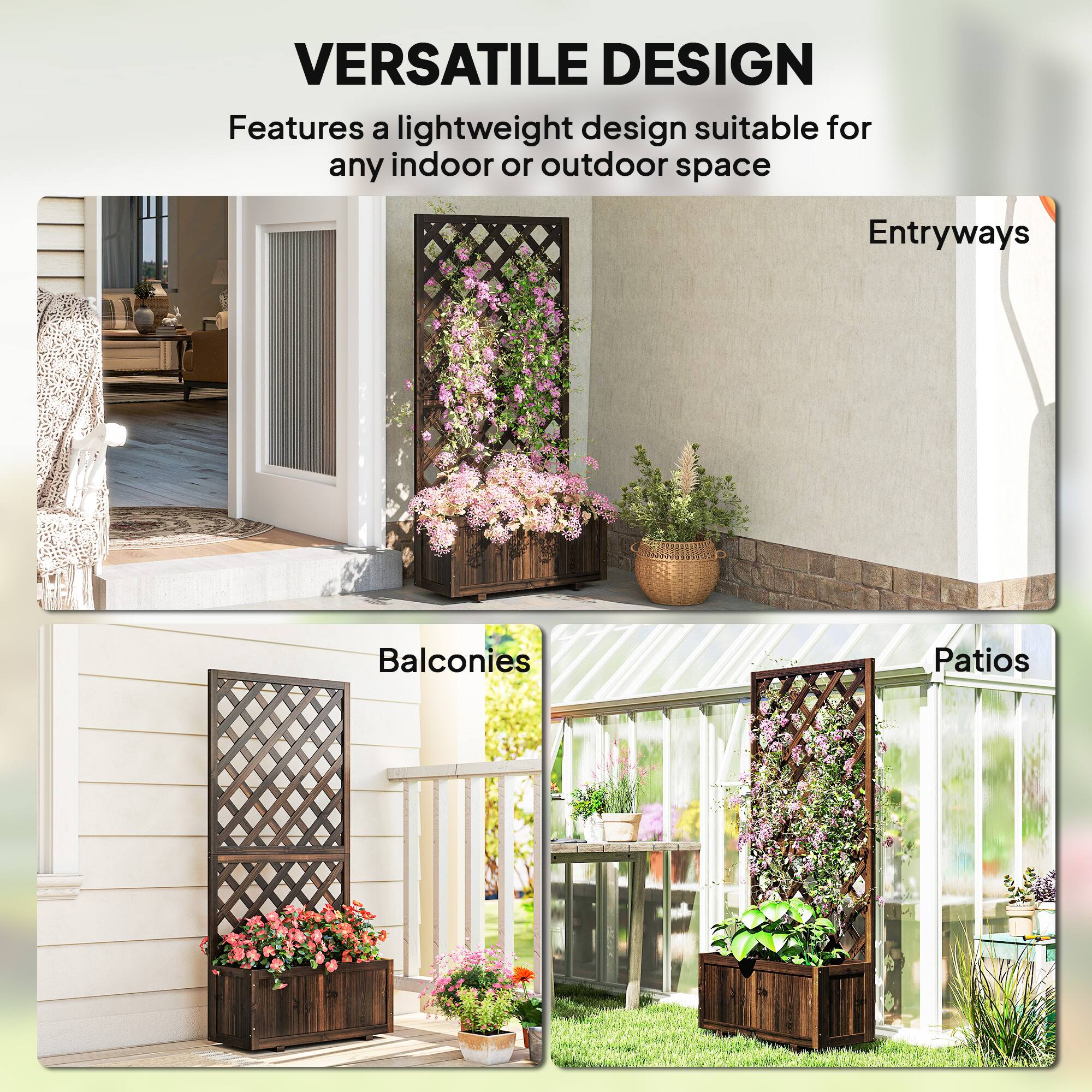 VERSATILE DESIGN  
Features a lightweight design suitable for any indoor or outdoor space  

Entryways  
Balconies  
Patios