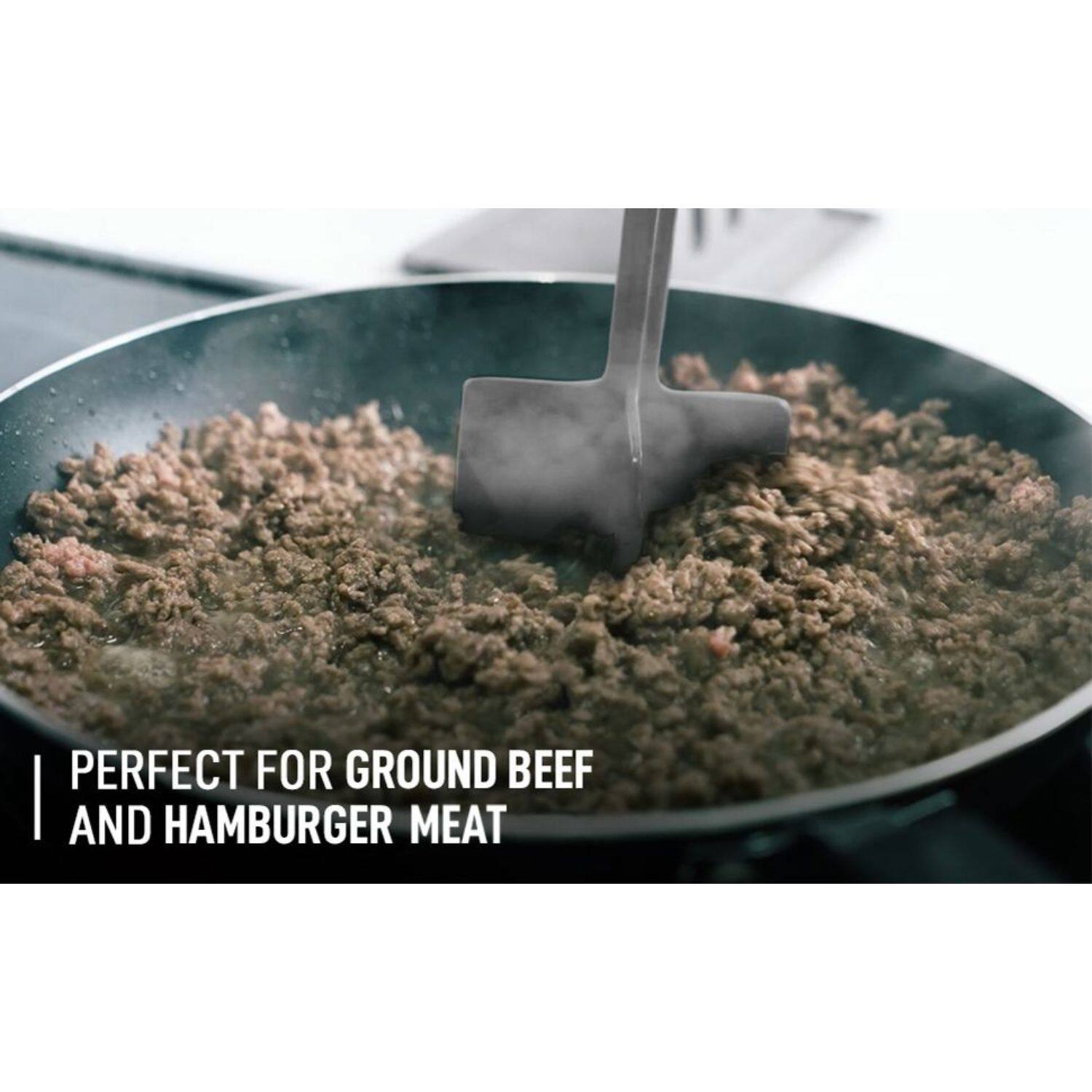 PERFECT FOR GROUND BEEF AND HAMBURGER MEAT