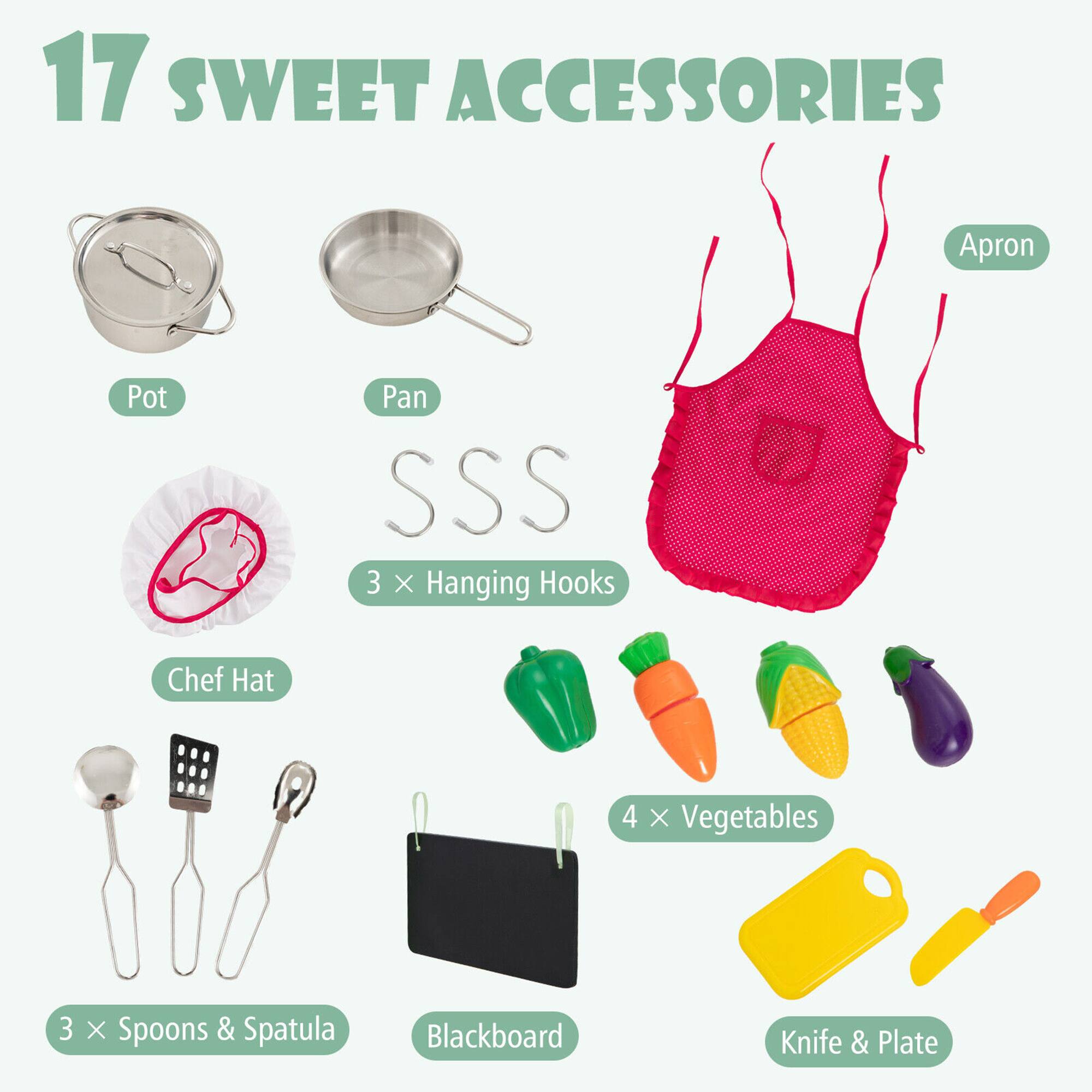 17 SWEET ACCESSORIES

- Apron
- Pot
- Pan
- Chef Hat
- 3 x Hanging Hooks
- 3 x Spoons & Spatula
- Blackboard
- 4 x Vegetables
- Knife & Plate