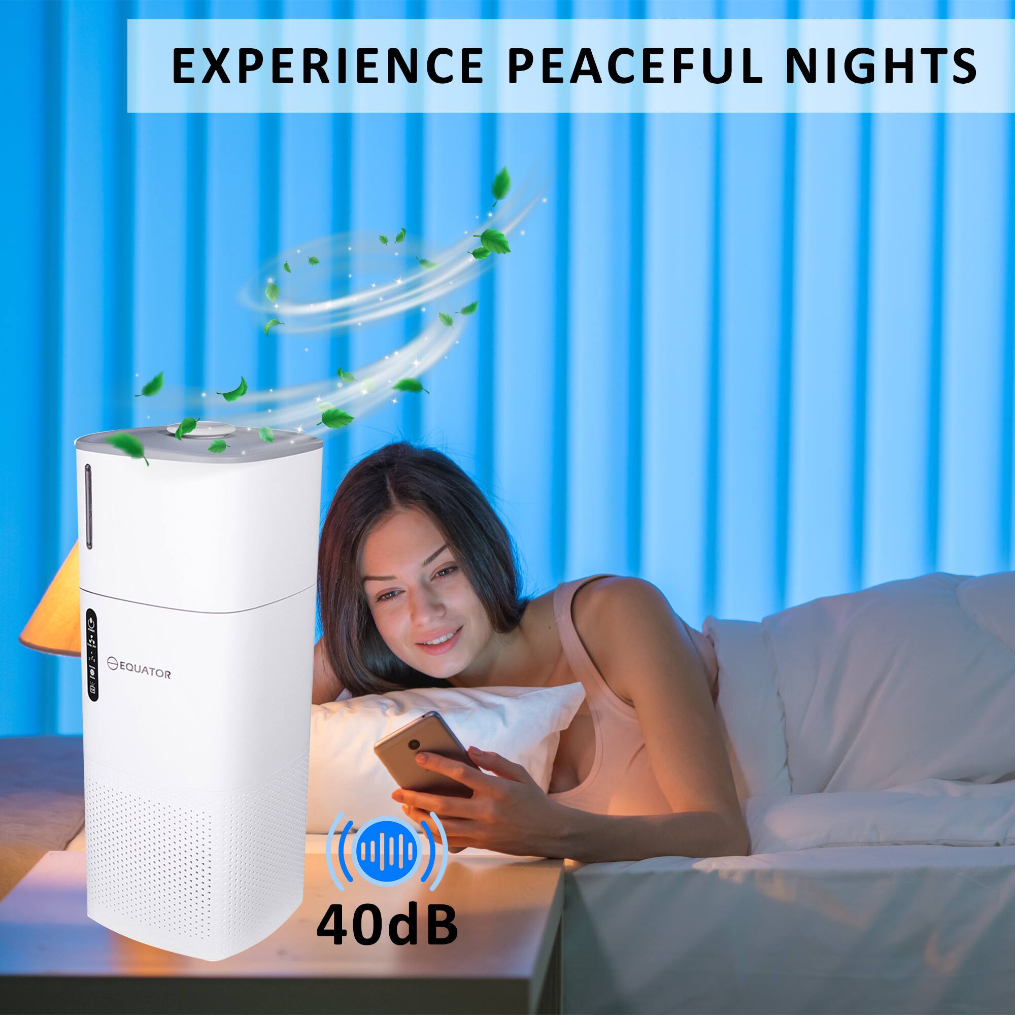 EXPERIENCE PEACEFUL NIGHTS EQUATOR 40dB
