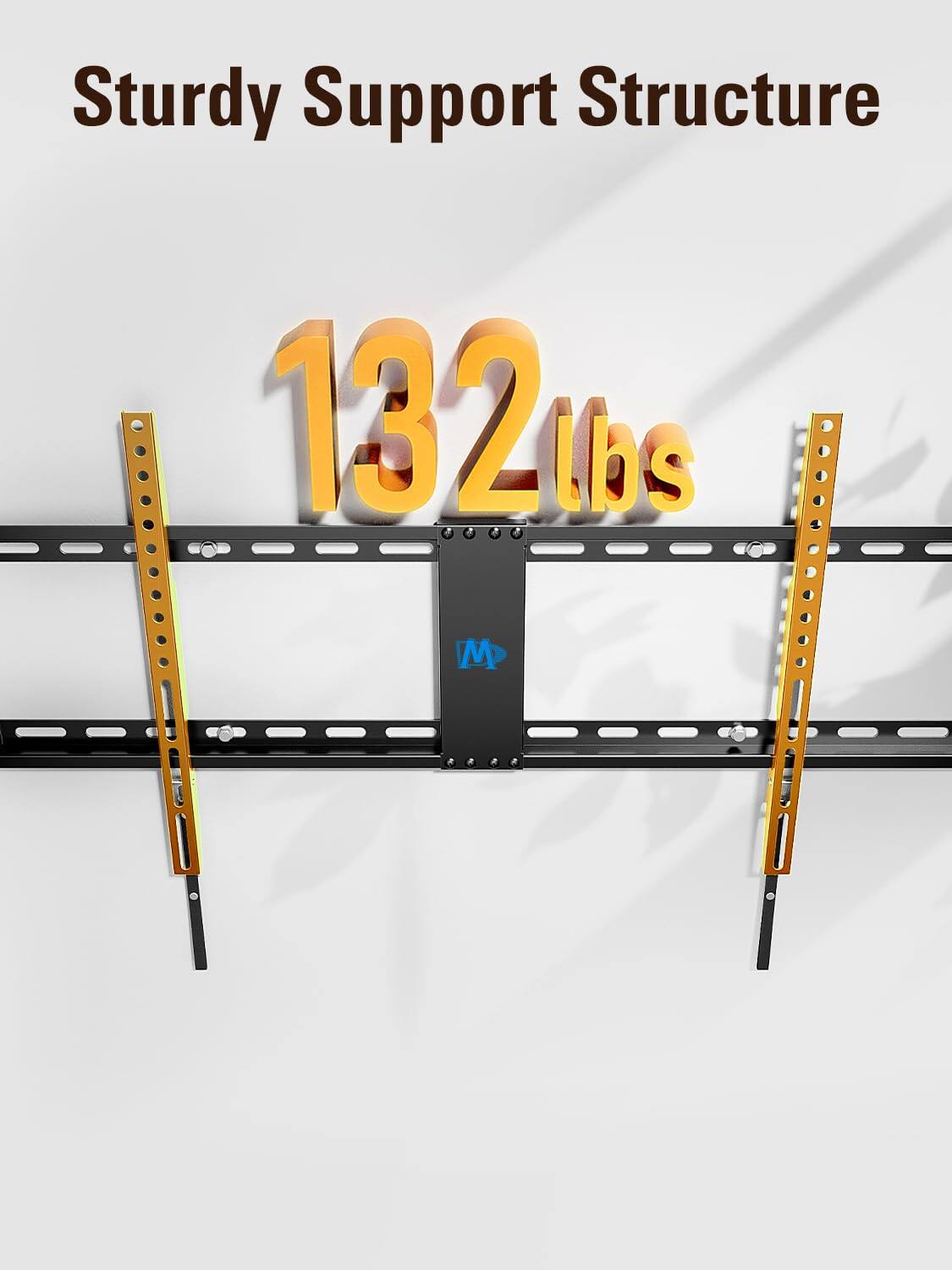 Sturdy Support Structure  
132 lbs