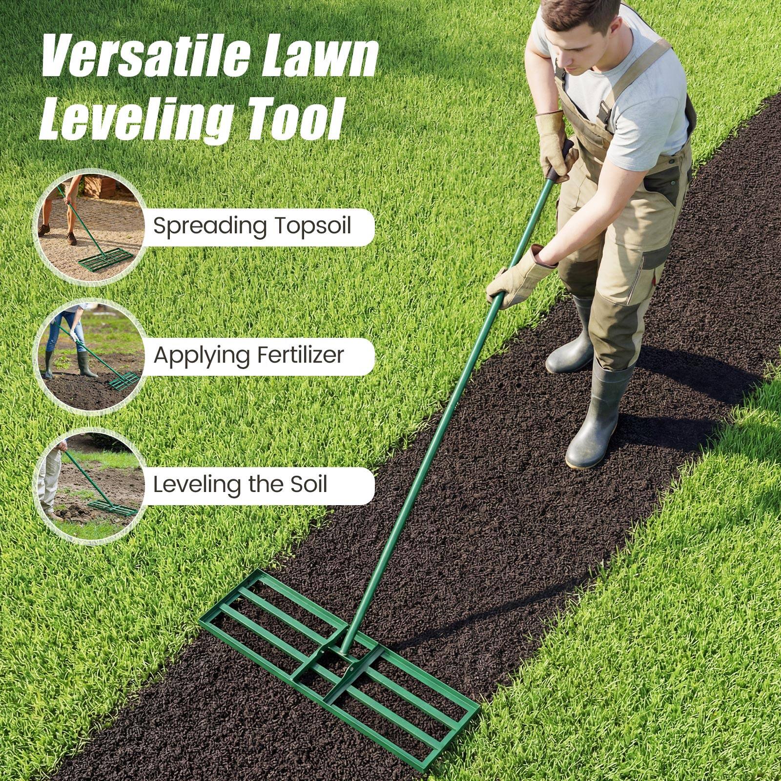 Versatile Lawn Leveling Tool  
- Spreading Topsoil  
- Applying Fertilizer  
- Leveling the Soil
