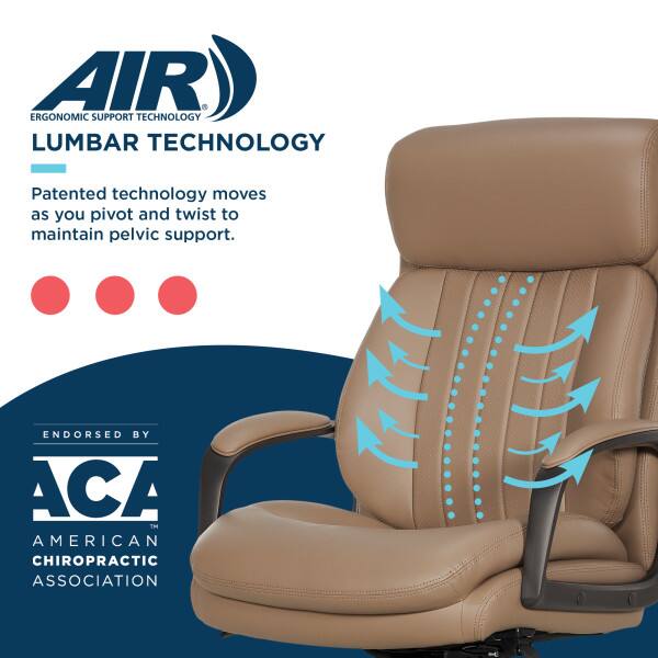 AIR  
ERGONOMIC SUPPORT TECHNOLOGY  

LUMBAR TECHNOLOGY  
Patented technology moves as you pivot and twist to maintain pelvic support.  

ENDORSED BY  
ACA  
AMERICAN CHIROPRACTIC ASSOCIATION