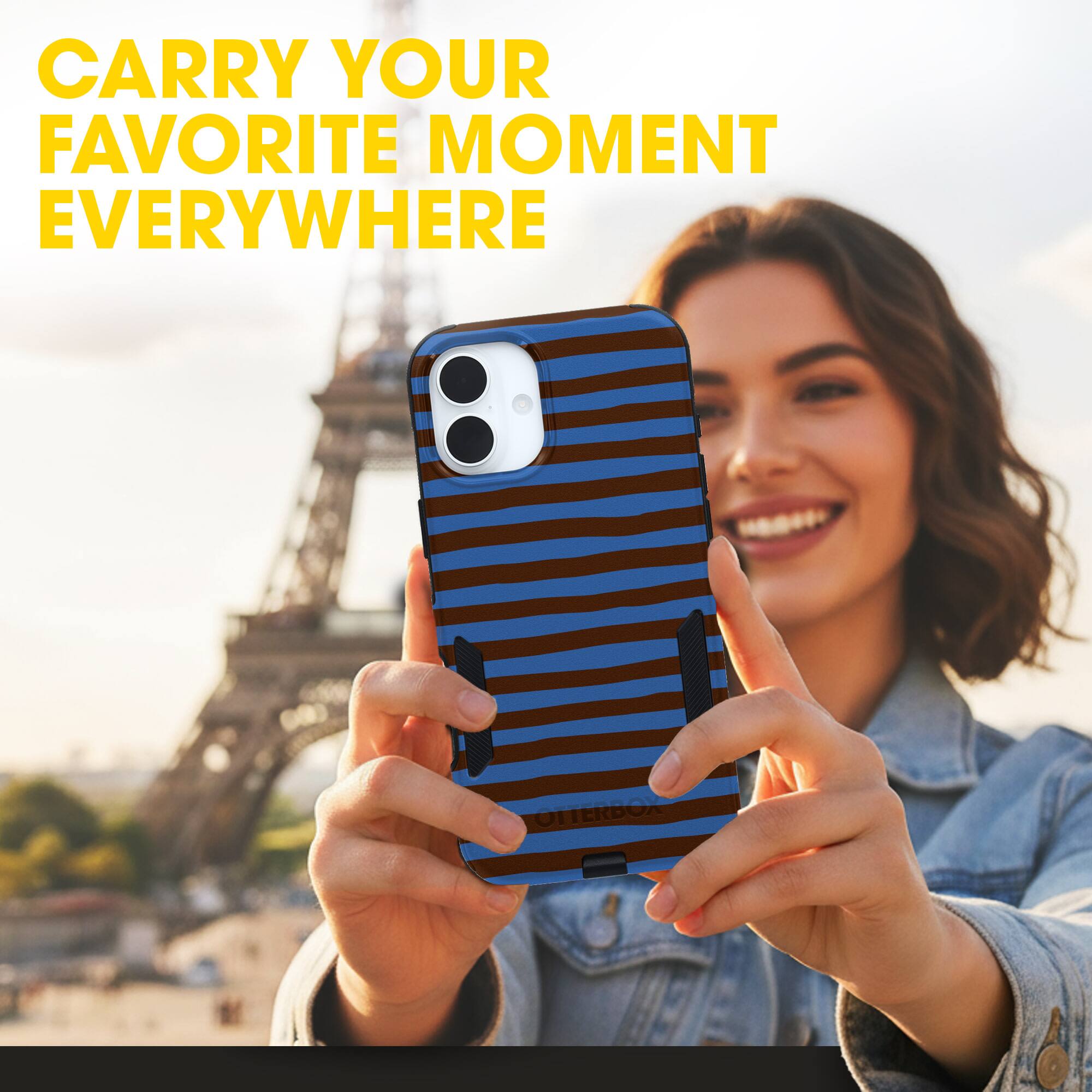 CARRY YOUR FAVORITE MOMENT EVERYWHERE