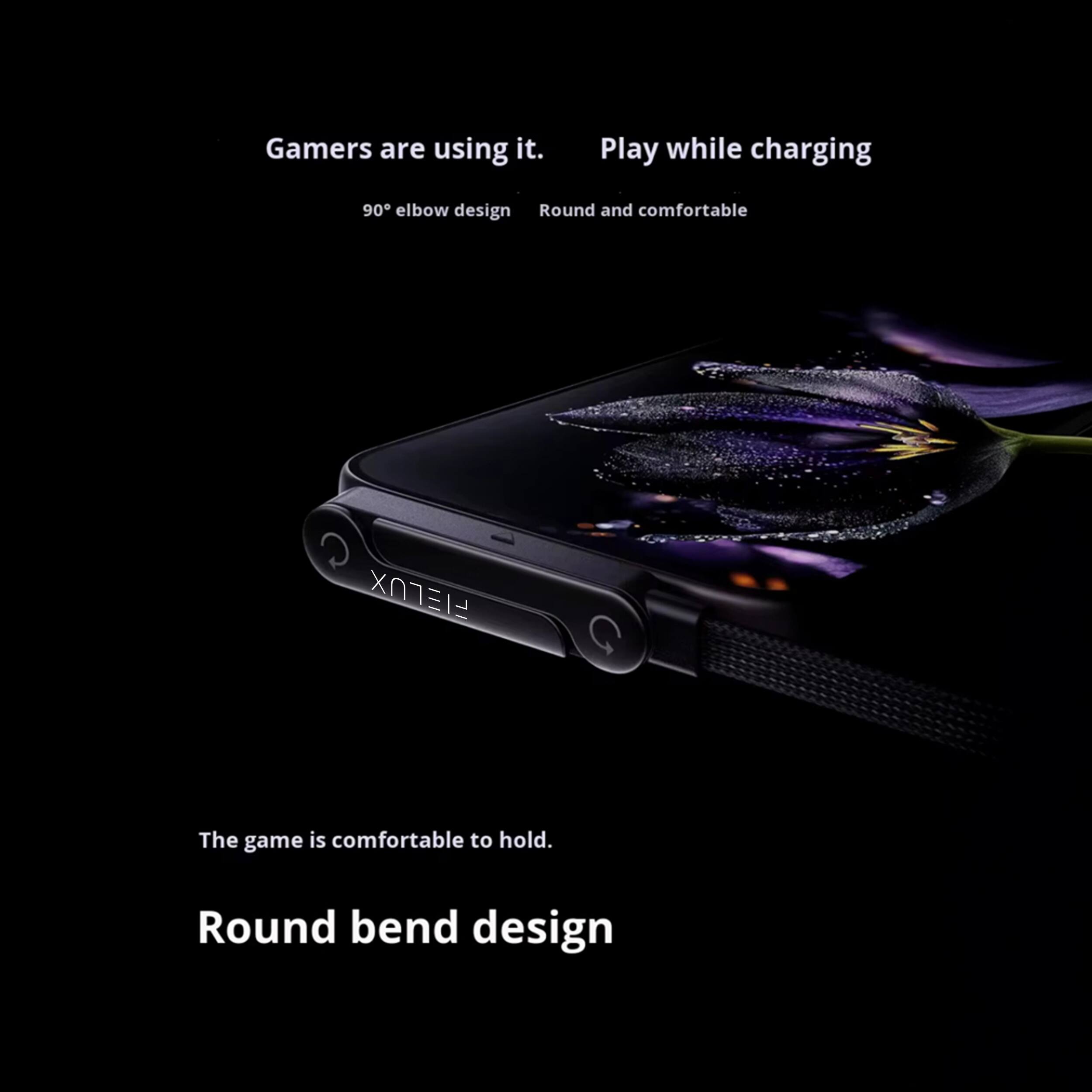 Gamers are using it.  
90° elbow design  

Play while charging  
Round and comfortable  

The game is comfortable to hold.  

Round bend design