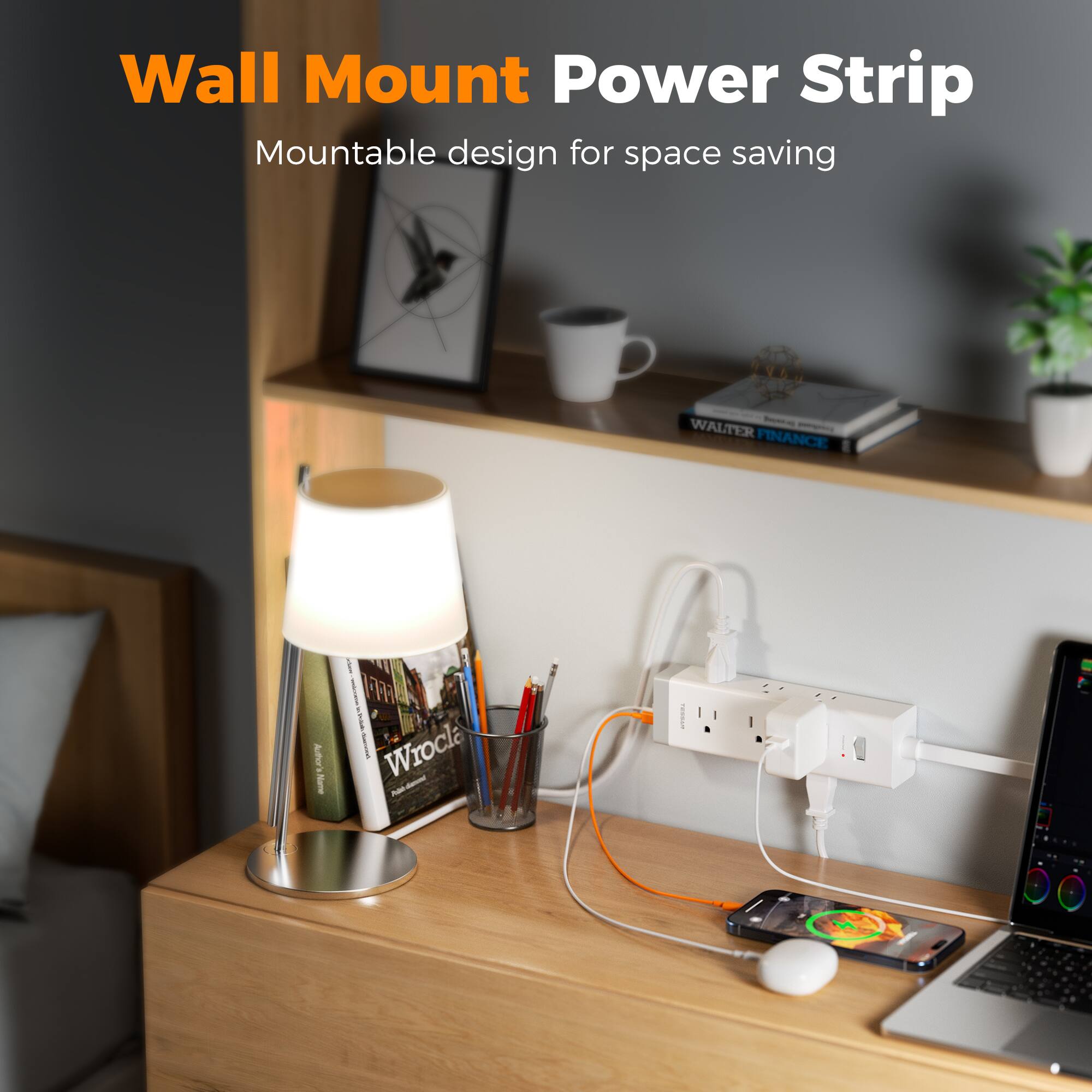 Wall Mount Power Strip  
Mountable design for space saving