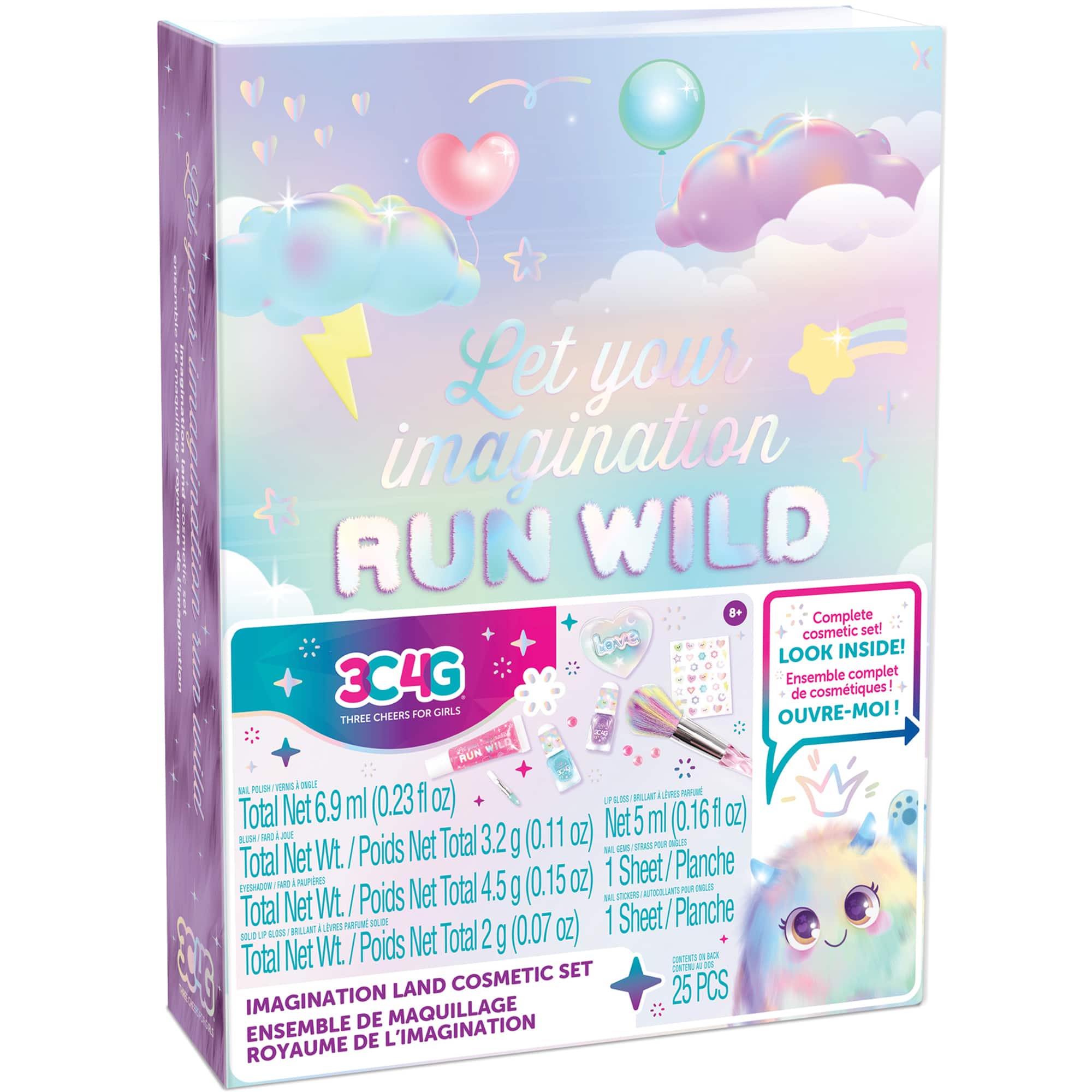 Let your imagination run wild! Complete cosmetic set! Love to look inside! 3C4G Ensemble de cosmétiques complet CHEERS FOR GIRLS Ouvre-moi! Three run wild w Total net wt. 6.9 ml (0.23 oz) a am run wild 5 ml T (0.161 oz) run wild 3.2 (0.11 oz) Net Net Wt. Poids Net Total 1 Sheet, Planche 2 Brillart I INS NAT m oi 2 (0.07 oz) 1 s0U0  Total Net Wt. Poids Net g i Total CONTRTO a 3O CTE  COSMETIC SET IMAGINATION LAND 25 PCS DE MAQUILLAGE ENSEMBLE DE L'IMAGINATION ROYAUME