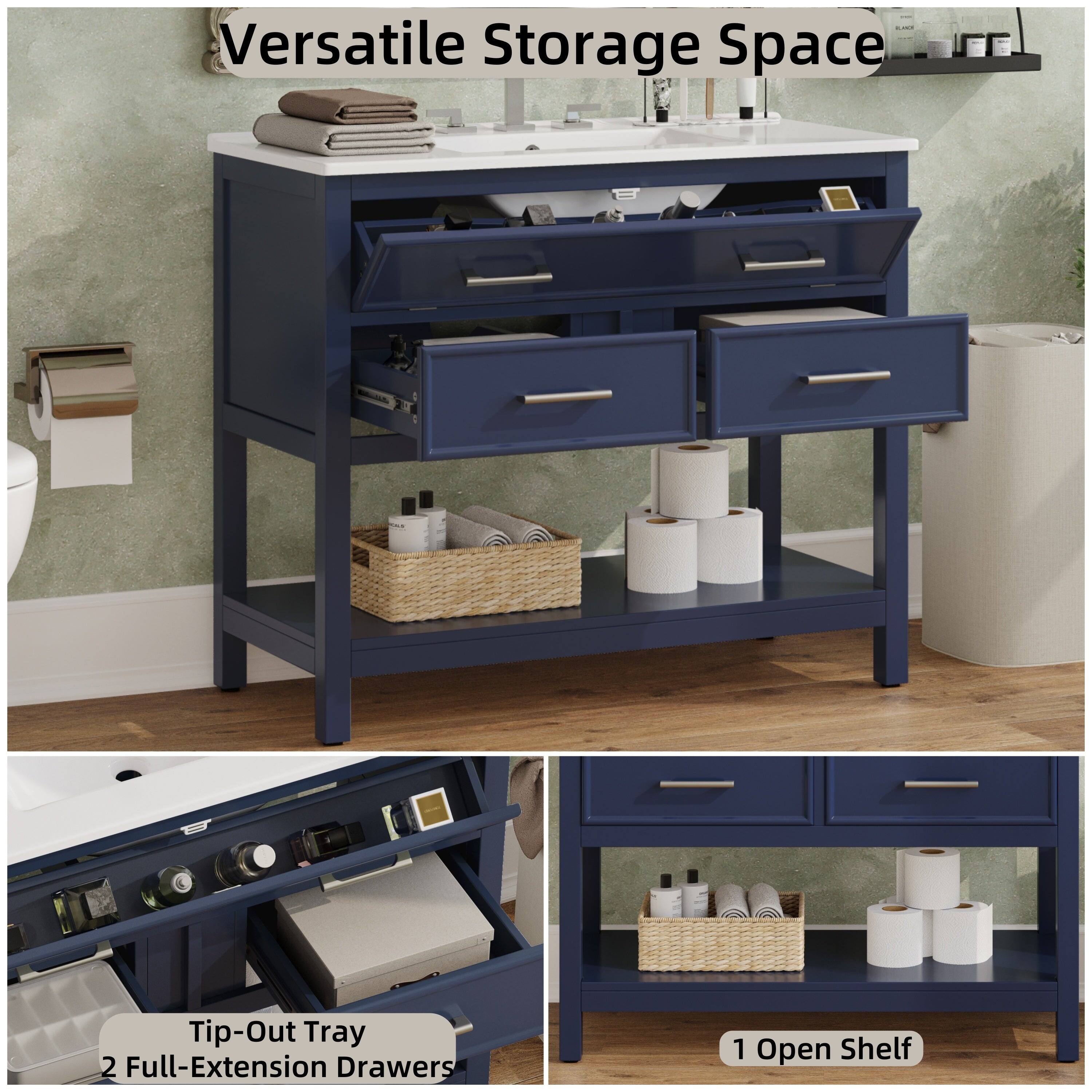 Versatile Storage Space

Tip-Out Tray  
2 Full-Extension Drawers

1 Open Shelf
