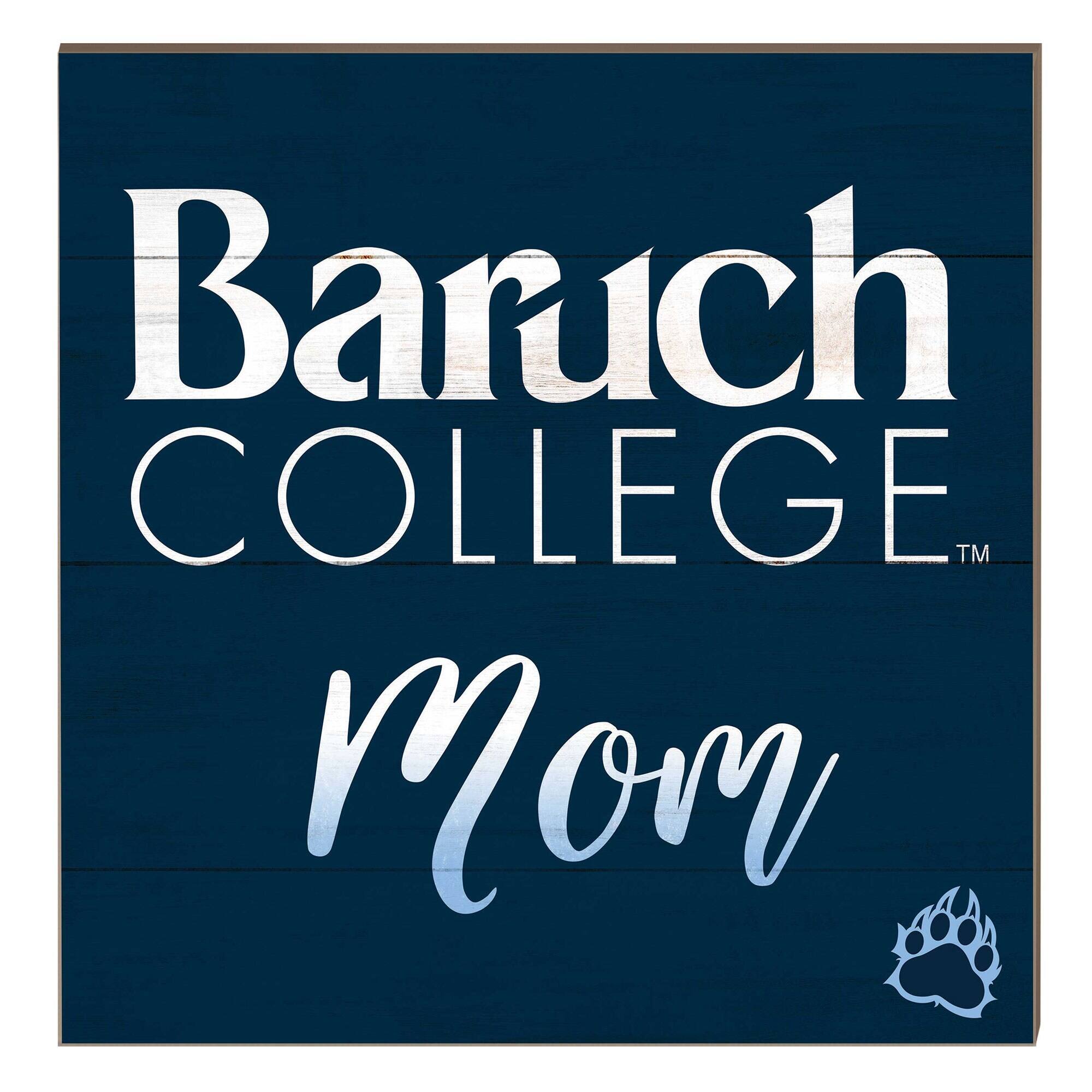 CUNY Baruch College 10" x 10" Mom Plaque