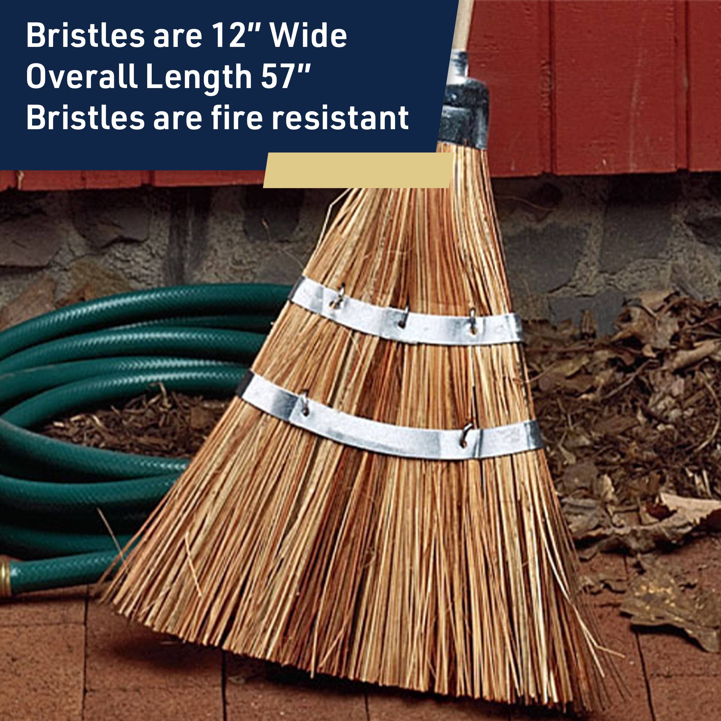 Bristles are 12" Wide  
Overall Length 57"  
Bristles are fire resistant
