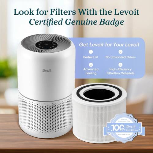 Look for Filters With the Levoit Certified Genuine Badge

Get Levoit for Your Levoit
1. Perfect Fit
2. No Unwanted Odors
3. Advanced Sealing
4. High-Efficiency Filtration Materials

100% Levoit Genuine