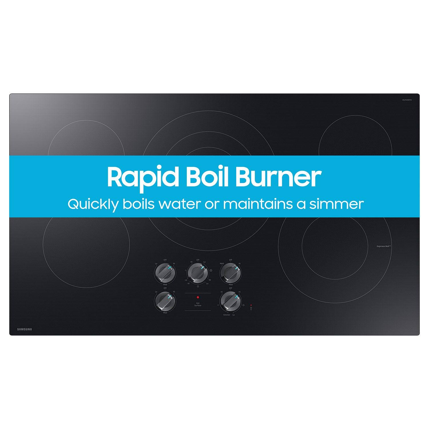 Rapid Boil Burner Quickly boils water or maintains a simmer - 1 - - SAMSUNG