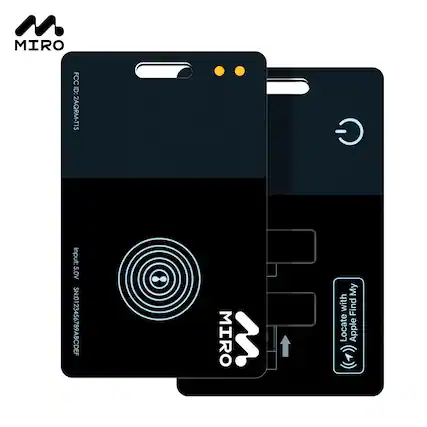 MIRO FCC ID: 2AQRM-T1S
Input: 5.0V
SN:0123456789ABCDEF
MIRO Locate with Apple Find My