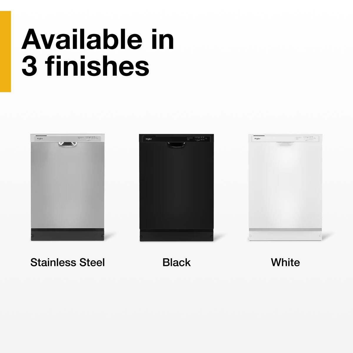 Available in 3 finishes

- Stainless Steel
- Black
- White