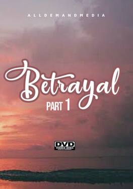 Betrayal 1 - DVD