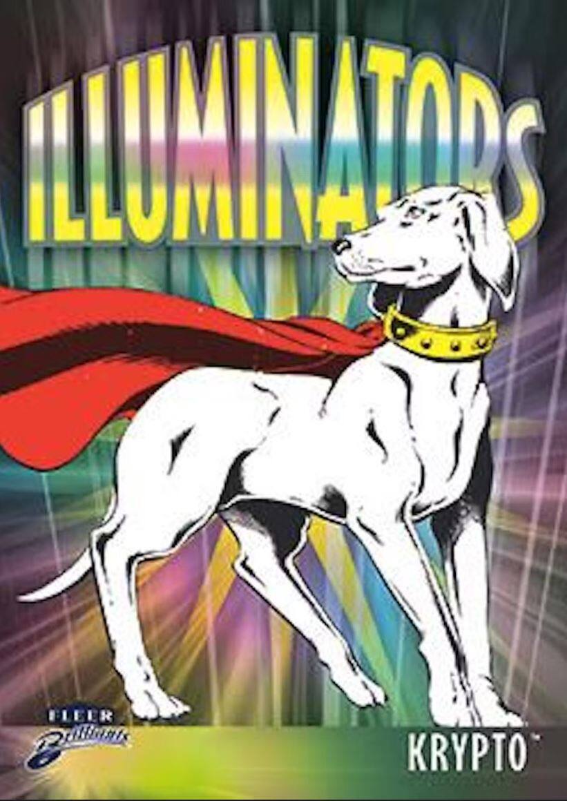 ILLUMINATORS  
KRYPTO  
FLEER  
Bullion