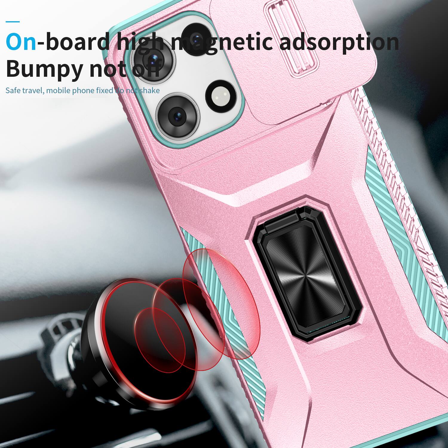 On-board high magnetic adsorption  
Bumpy not HO  
Safe travel, mobile phone fixed do not shake