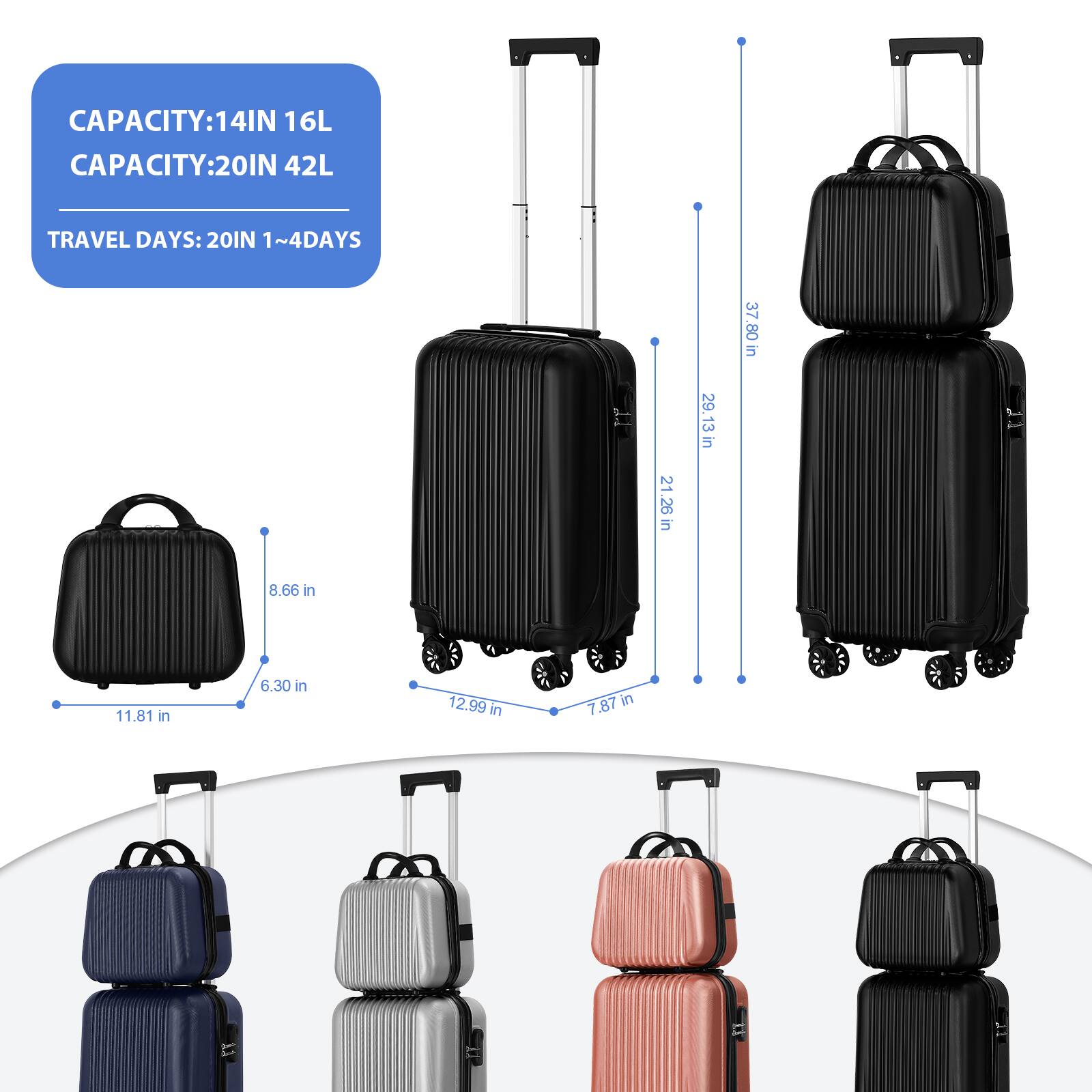 CAPACITY: 14IN 16L  
CAPACITY: 20IN 42L  
TRAVEL DAYS: 20IN 1~4DAYS  

8.66 in  
11.81 in  
6.30 in  
12.99 in  
7.87 in  
21.26 in  
29.13 in  
37.80 in