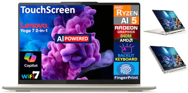 TouchScreen
Lenovo Yoga 7 2-in-1
AI POWERED
Copilot
WiFi 7
AMD Ryzen AI 5
RADEON GRAPHICS 840M
AMD
BACKLIT KEYBOARD
FingerPrint