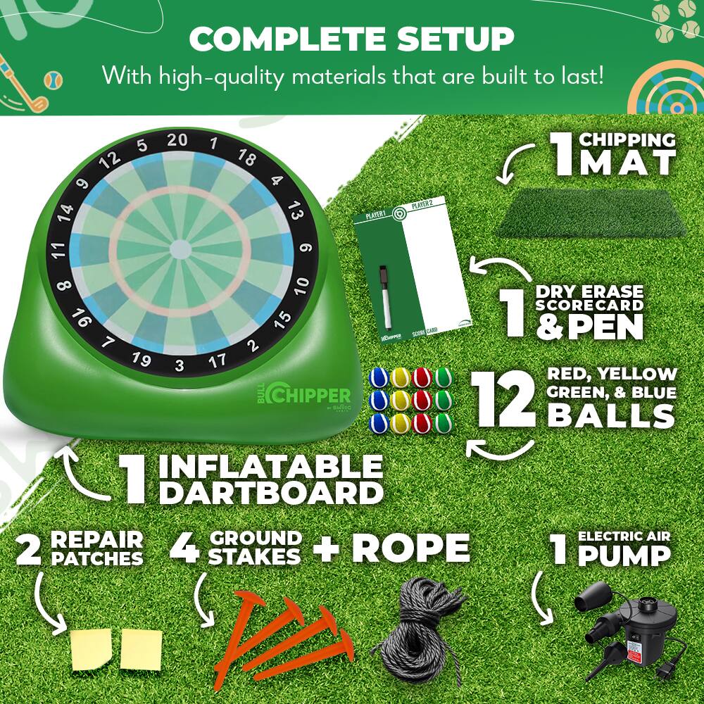1 COMPLETE SETUP With high-quality materials that are built to last!  
1 CHIPPING MAT  
1 DRY ERASE SCORECARD & PEN  
12 RED, YELLOW, GREEN, & BLUE BALLS  
1 INFLATABLE DARTBOARD  
2 REPAIR PATCHES  
4 GROUND STAKES + ROPE  
1 ELECTRIC AIR PUMP